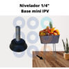 Nivelador 1/4" Base mini IPV